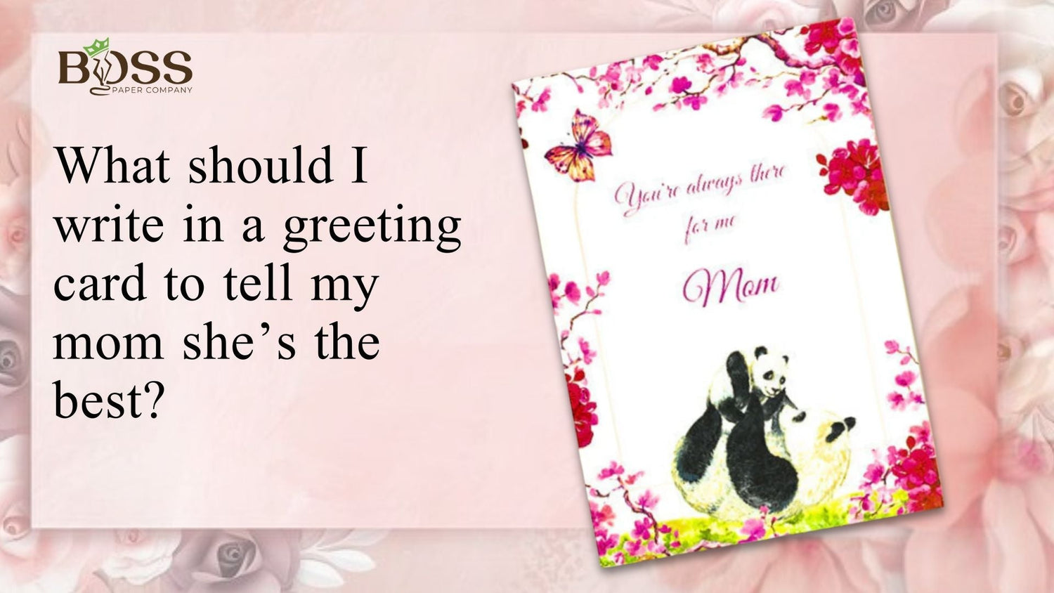 What should I write in a greeting card to tell my mom she’s the best?