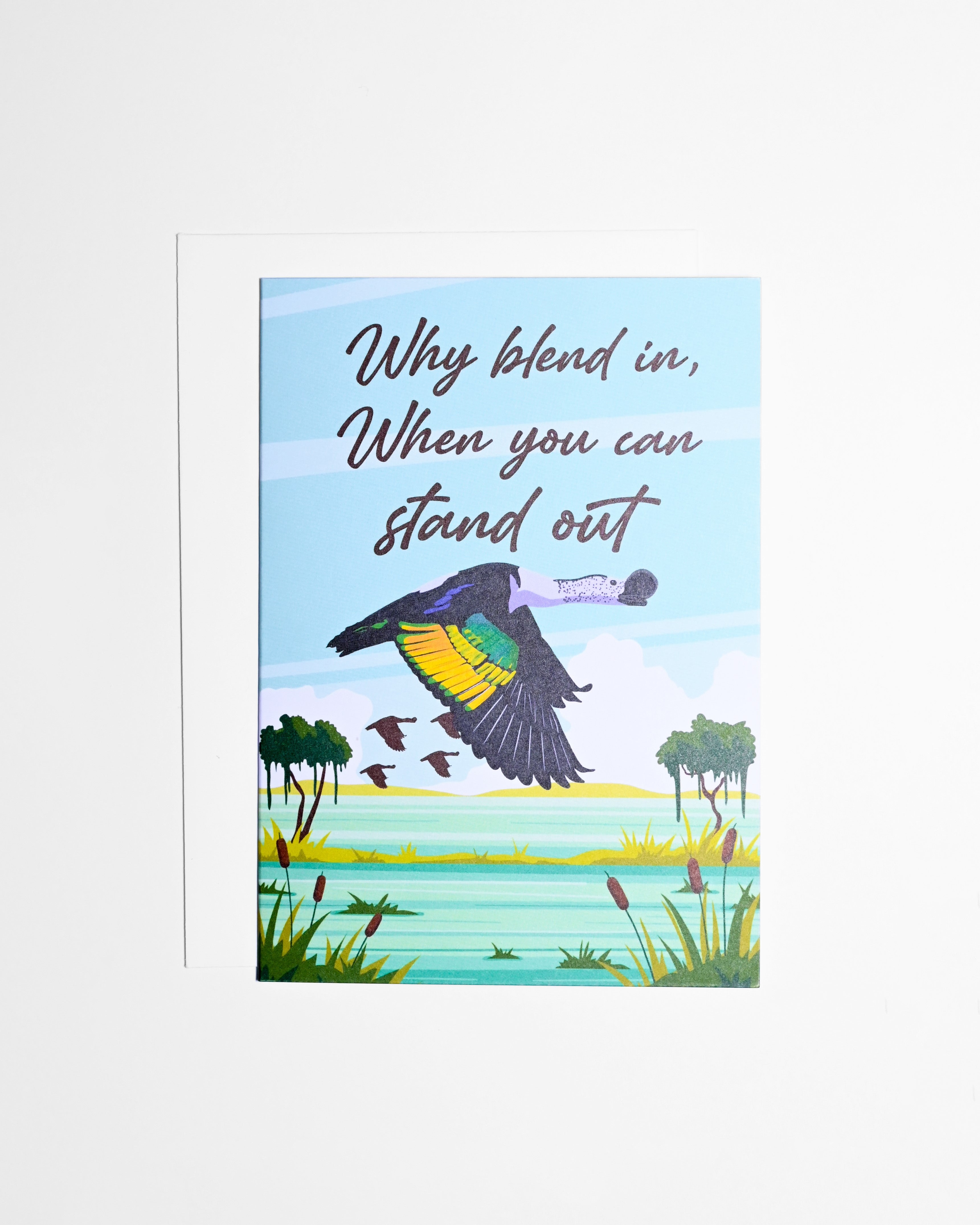 Why Blend In, When You Can Stand Out Card